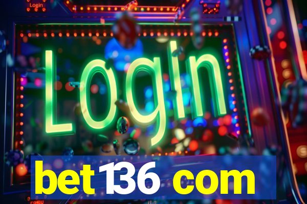 bet136 com
